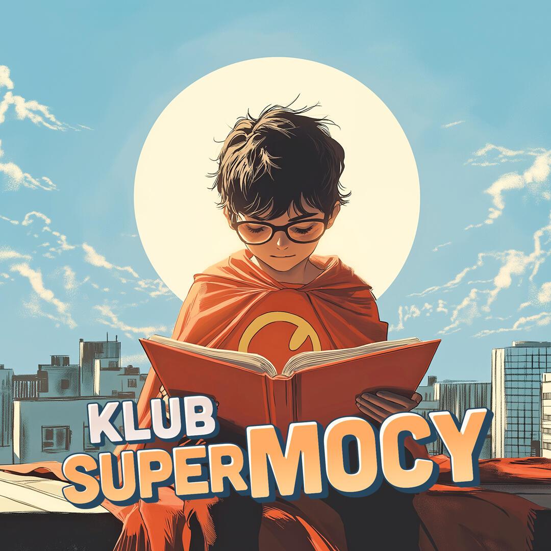 Wstąp do Klubu Supermocy